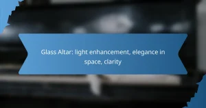 Glass Altar: light enhancement, elegance in space, clarity