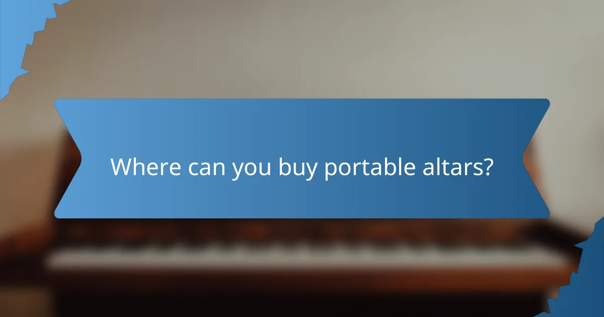 Where can you buy portable altars?